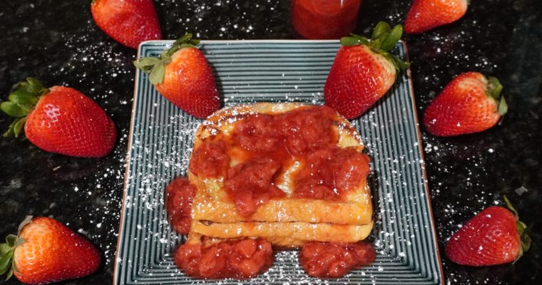 The Best French Toast-Homemade Strawberry Syrup